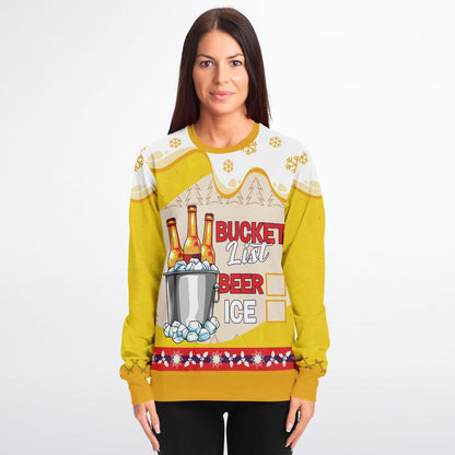 Bucket List: Beer and Ice Sweatshirt