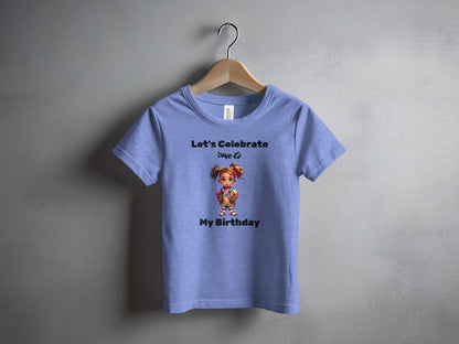 Let's Celebrate Come On My Birthday T-Shirt product type